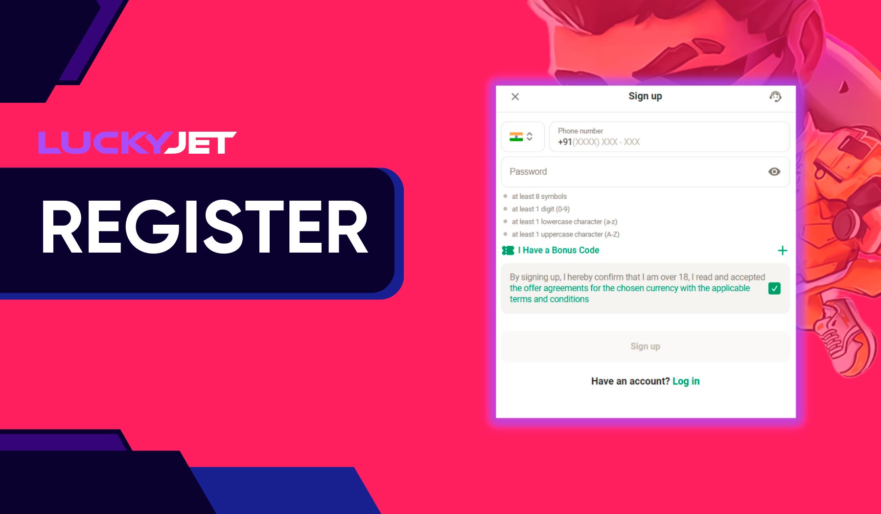 To play Lucky Jet, you need to complete a quick registration on the Parimatch platform